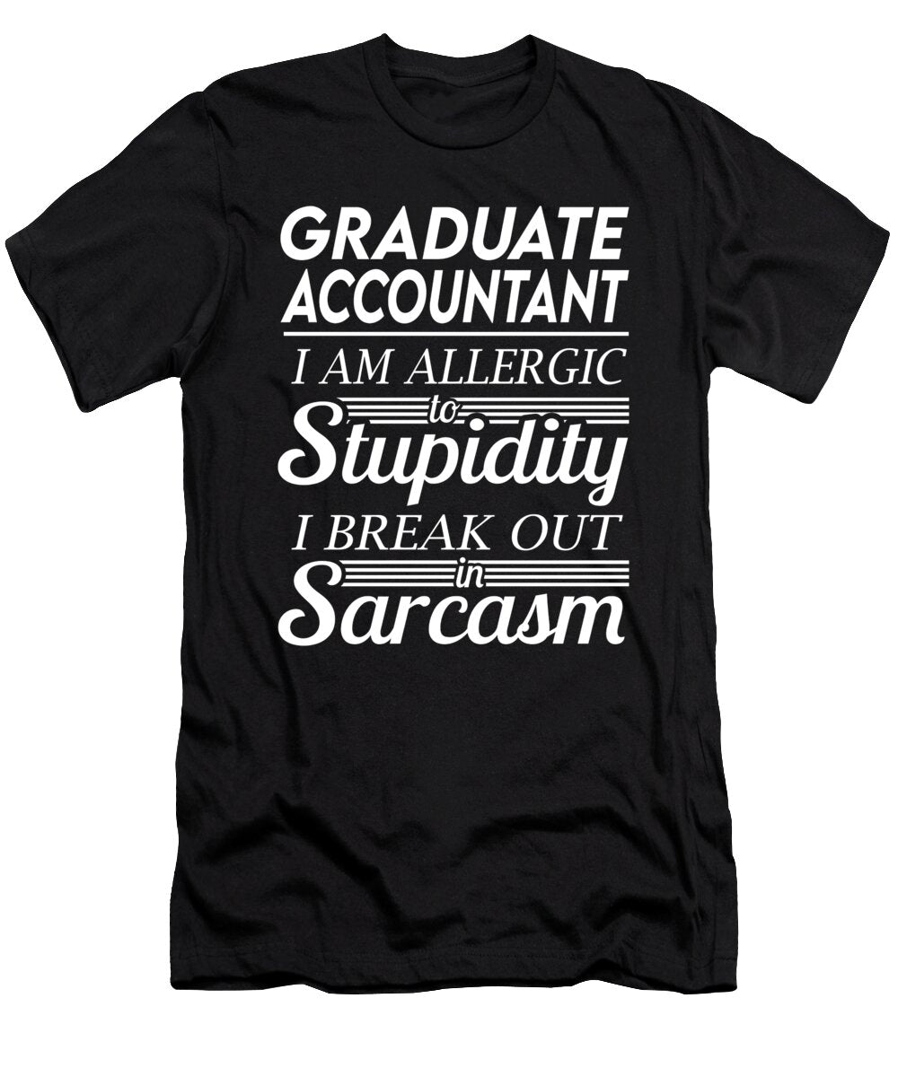 Graduate Accountant Sarcasm Job Gift Item Shi Hu Kang T-Shirt