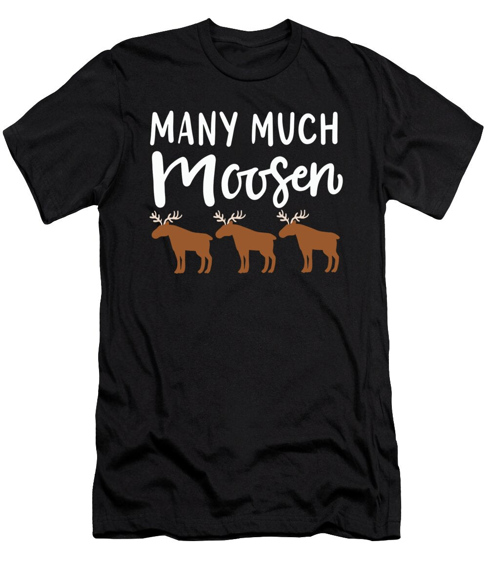 Grammer Many Much Moosen Funny Grammer Nerd Apparel Justus Ratzke T-Shirt
