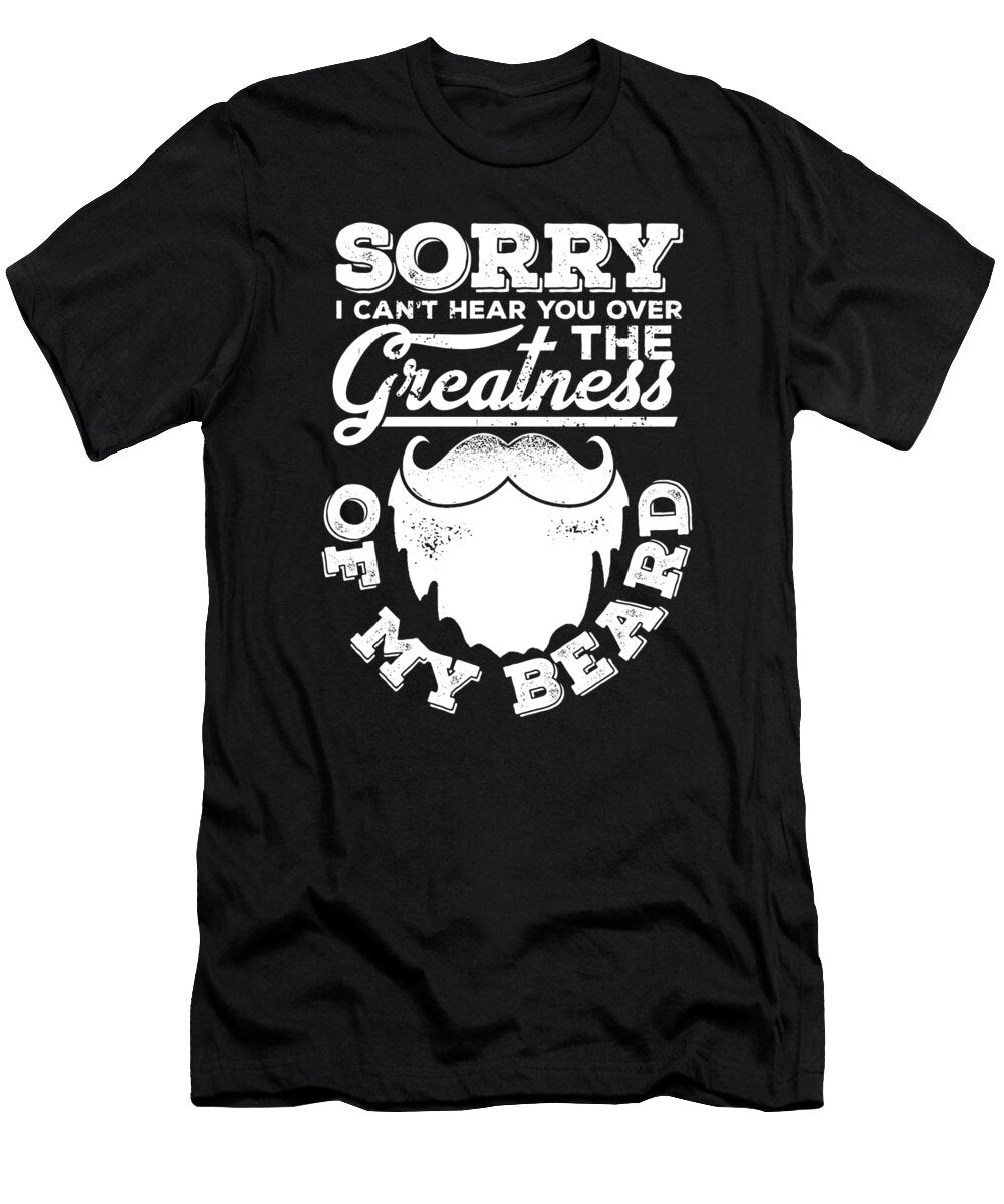 Greatness of Beard Values T-Shirt