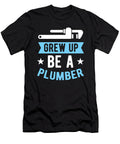 Grew Up Be a Plumber Plumbing Birthday Gift Haselshirt T-Shirt