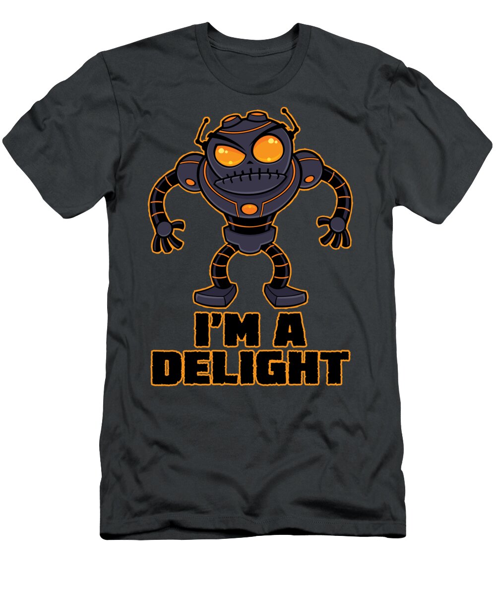 Grumpy Sarcastic Robot Is a Delight John Schwegel T-Shirt