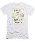 Guilty of Being a Lawyer Jacob Zelazny T-Shirt
