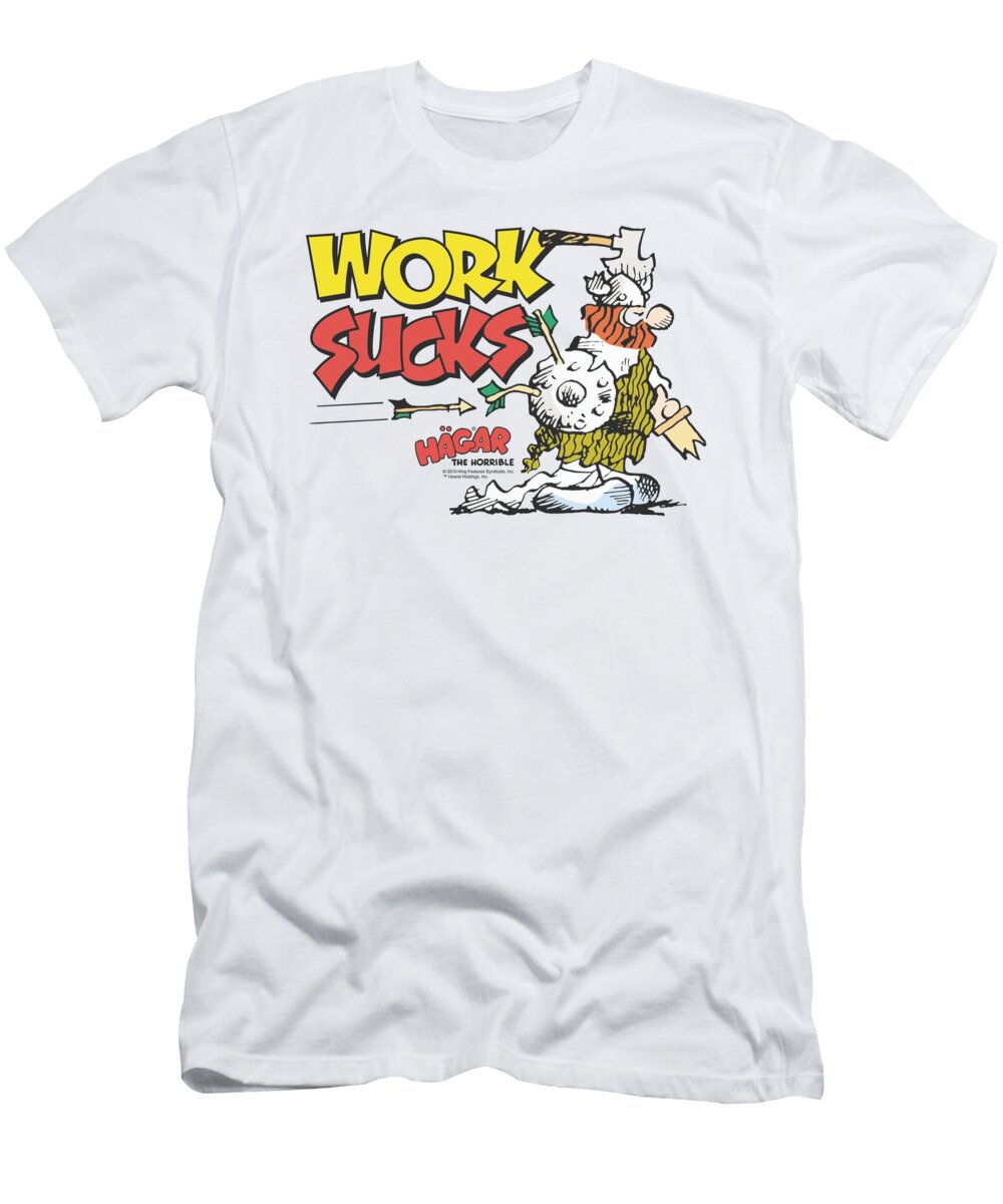 Hagar the Horrible Work Sucks Rose Marshall T-Shirt