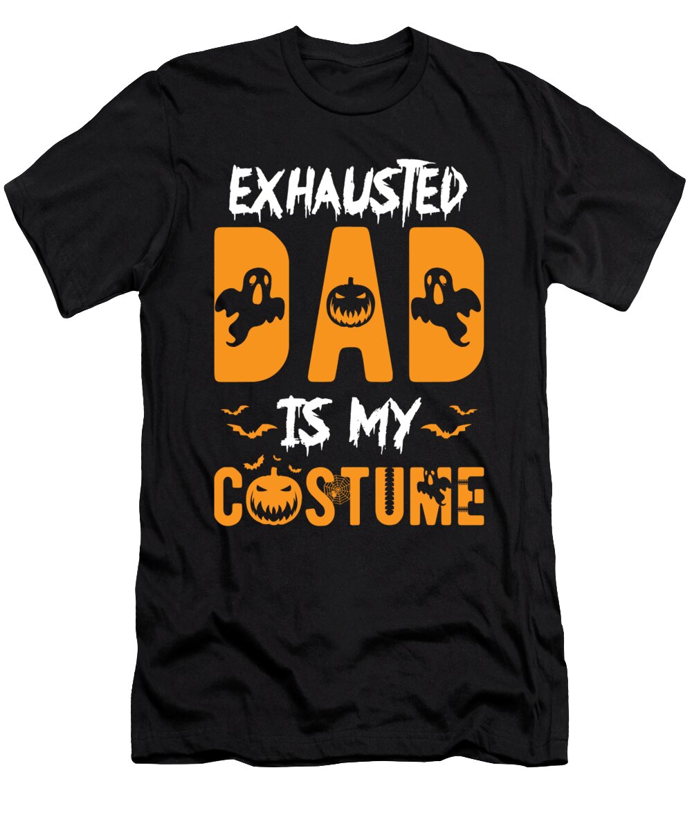 Halloween Exhausted Dad Is My Costume Funny Part 2 Haselshirt T-Shirt