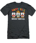 Happy Fall Brush Them Teeth Dentist Dental Studi Alex T-Shirt