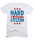 Hard Twerking Citizen Jacob Zelazny T-Shirt