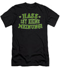 Hass Ist Keine Meinung Anti Racism Racist Gift Thomas Larch T-Shirt