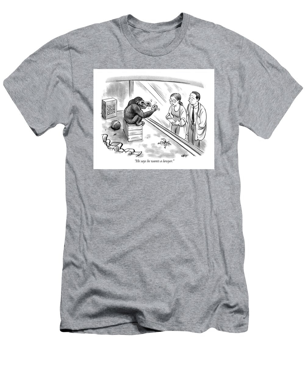 He Says He Wants a Lawyer Claud M Wilcox T-Shirt