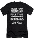 Hedge Fund Accountant Ninja Job Gift Item Shi Hu Kang T-Shirt