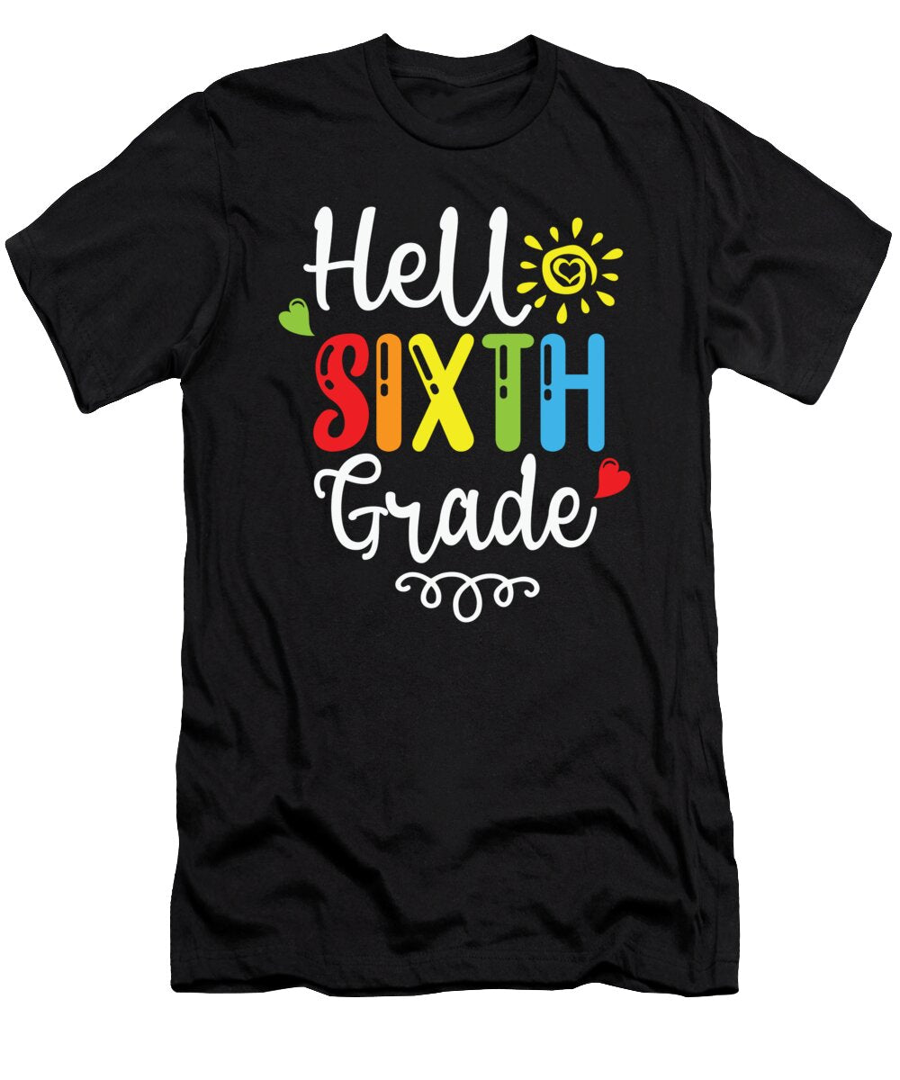 Hello Sixth Grade Lovely and Colorful School Gift Licensed Art T-Shirt