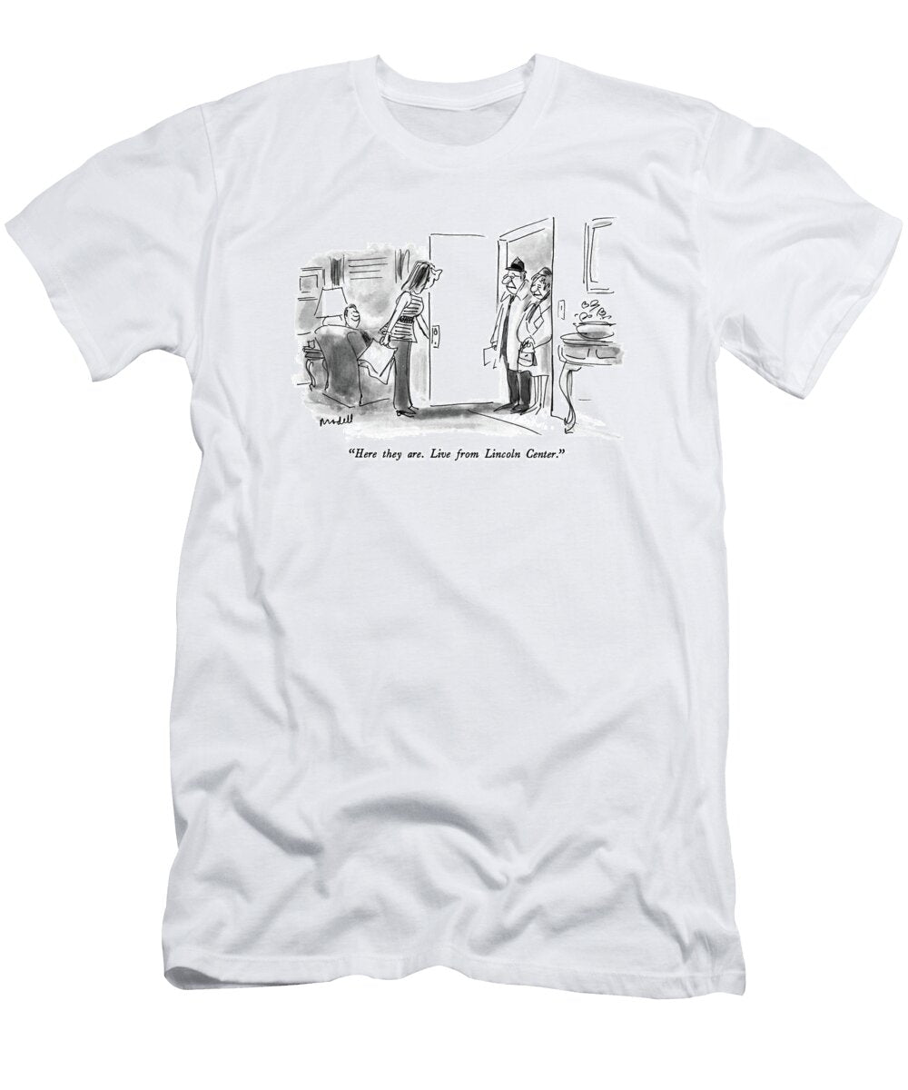 Here They Are Live From Lincoln Center Frank Modell T-Shirt