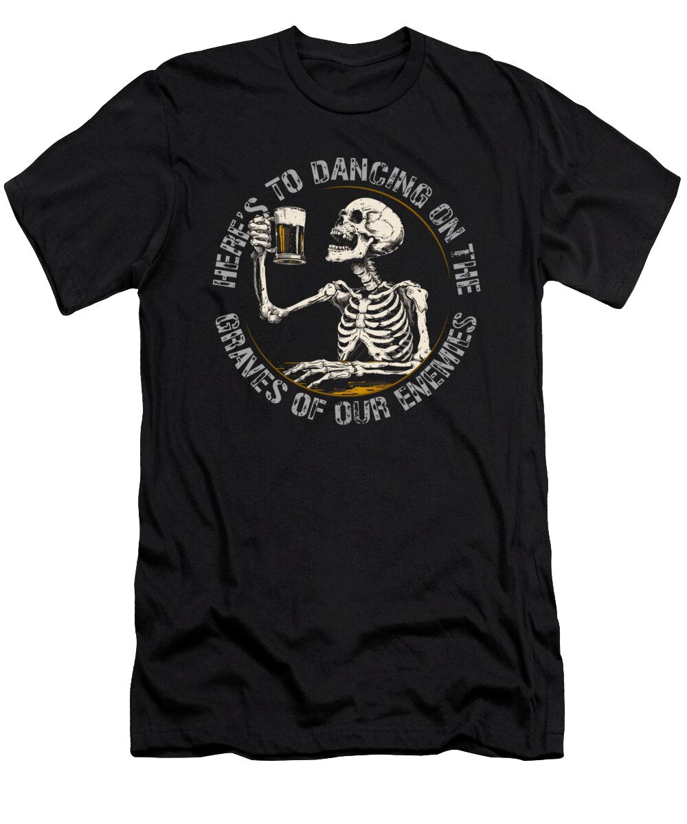 Heres to Dancing on the Graves of Our Enemies Vector Deluxe T-Shirt