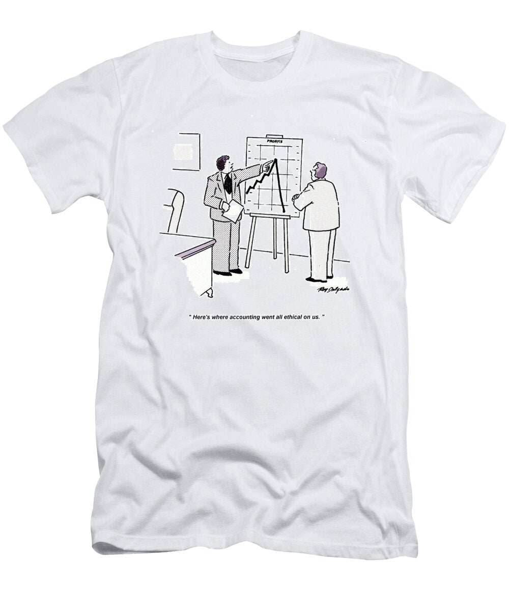 Heres Where Accounting Went All Ethical on Roy Delgado T-Shirt