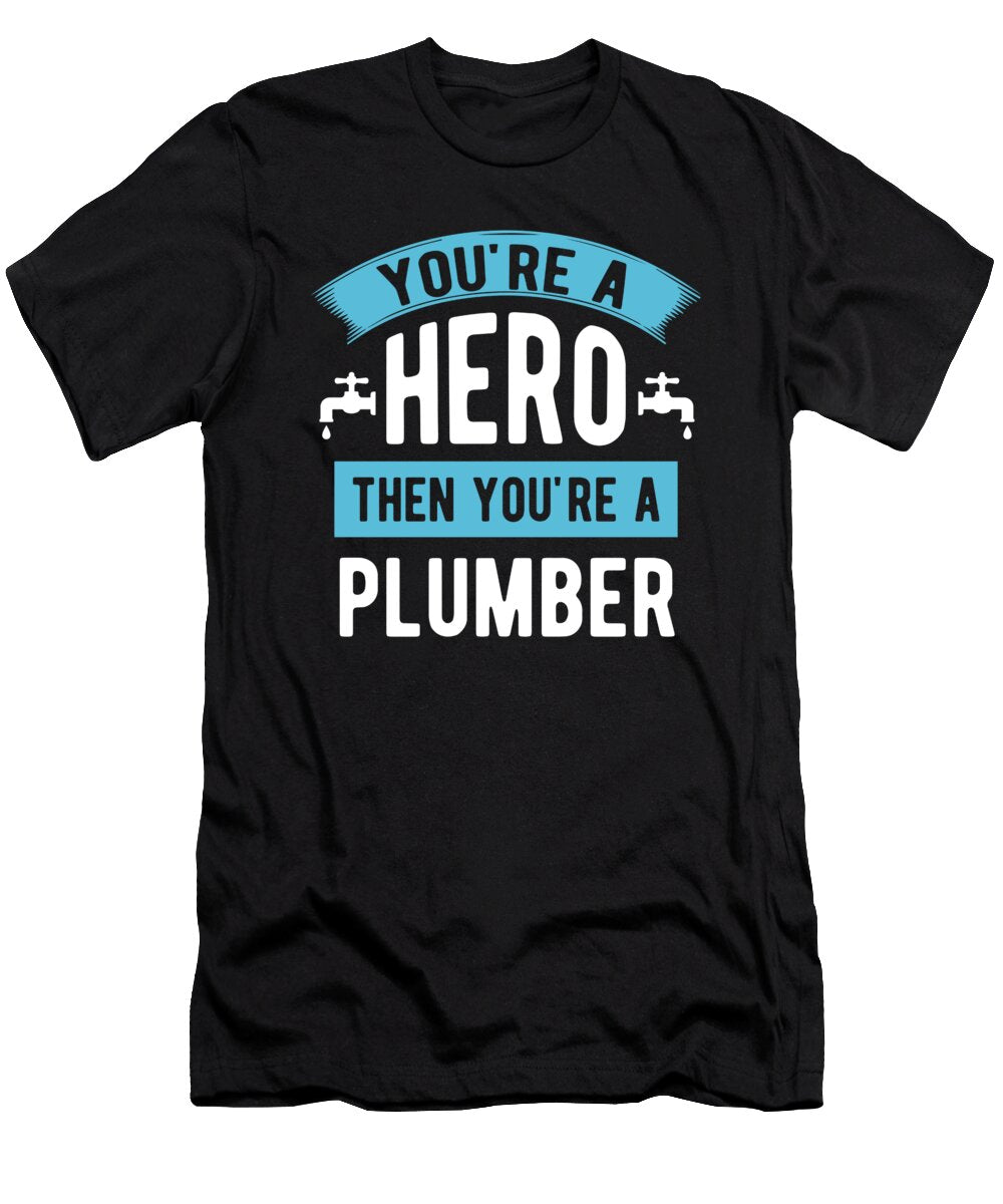 Hero Plumber Plumbing Birthday Gift Haselshirt T-Shirt