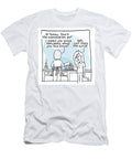 Hi Honey Howd the Mammogram Go Birgit Keil T-Shirt