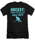 Hockey Making Dentists Rich Since 1875 Jacob Zelazny T-Shirt