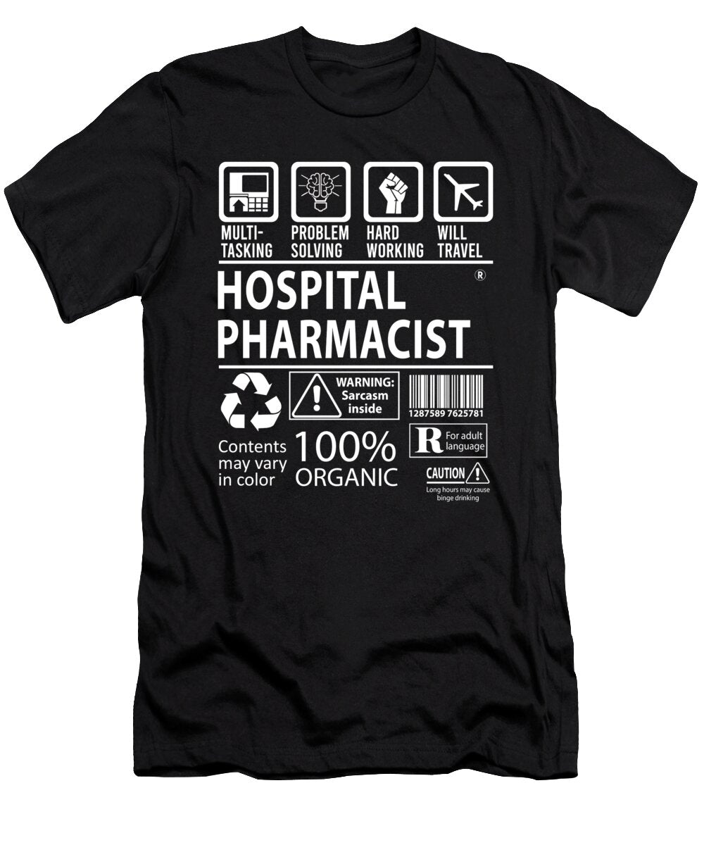 Hospital Pharmacist Multitasking Job Title Gift Item Shi Hu Kang T-Shirt