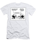 How Come Youre Questioning My Petrol Bill Mike Flanagan T-Shirt