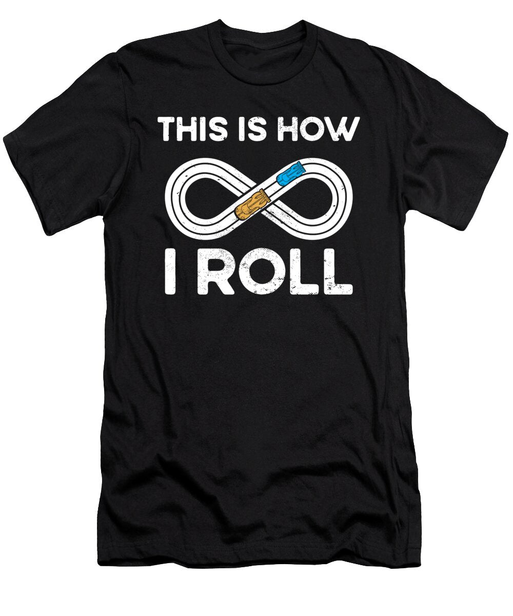 How I Roll Slot Car Track Rc Car Racing Me T-Shirt