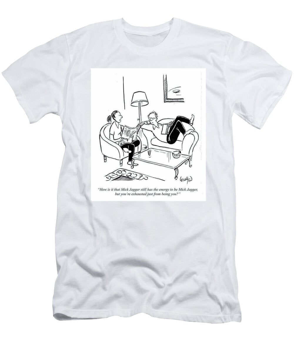 How Is It That Mick Jagger Still Has the Energy to Be Mick Robert Leighton No Index T-Shirt