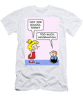 How Was School Today Too Much Information Baloo T-Shirt