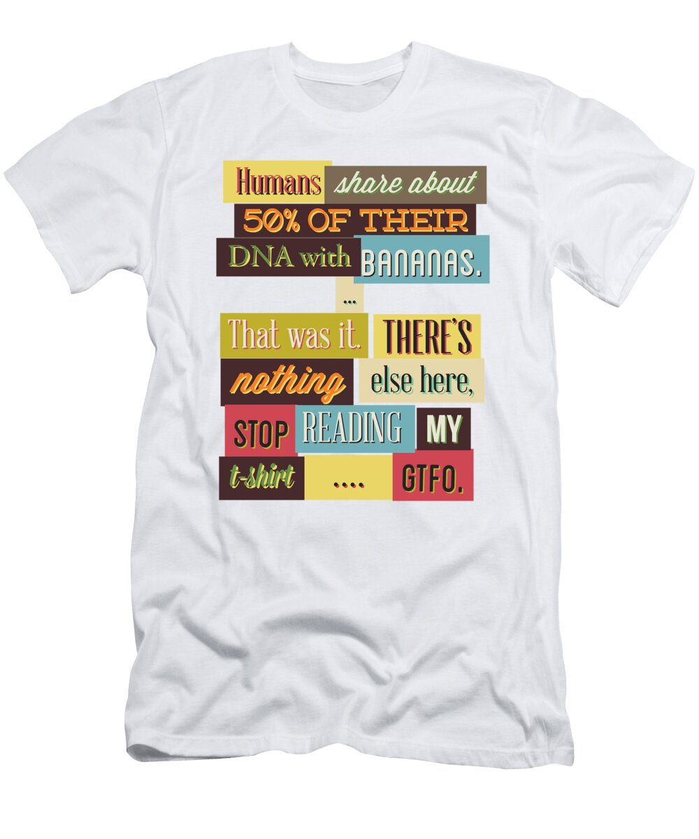 Humans Share About 50 of Their Dna Jacob Zelazny T-Shirt