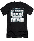 I Always Buy Another Book I Love Book Thomas Larch T-Shirt