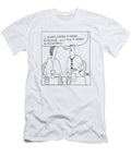 I Always Wanted a Career in Medicine So I Took a Degree Fran T-Shirt