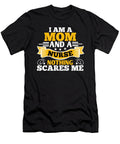 I Am a Mom and a Nurse Nothing Scares Me Jacob Zelazny T-Shirt
