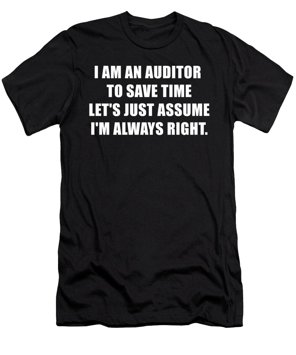 I Am an Auditor to Save Time Wowshirt T-Shirt