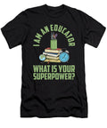 I Am an Educator Educate Teaching Teacher Florian Dold Art T-Shirt