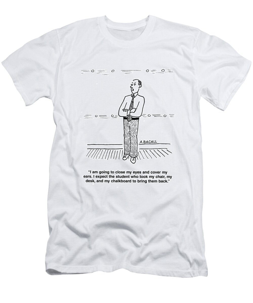 I Am Going to Close My Eyes and Cover My Ears I Expect Aaron Bacall No Index T-Shirt