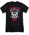I Am Just Here to Pet All Time Cats Jacob Zelazny T-Shirt