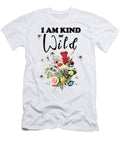 I Am Kind of Wild Flowers Sophie Perreault T-Shirt