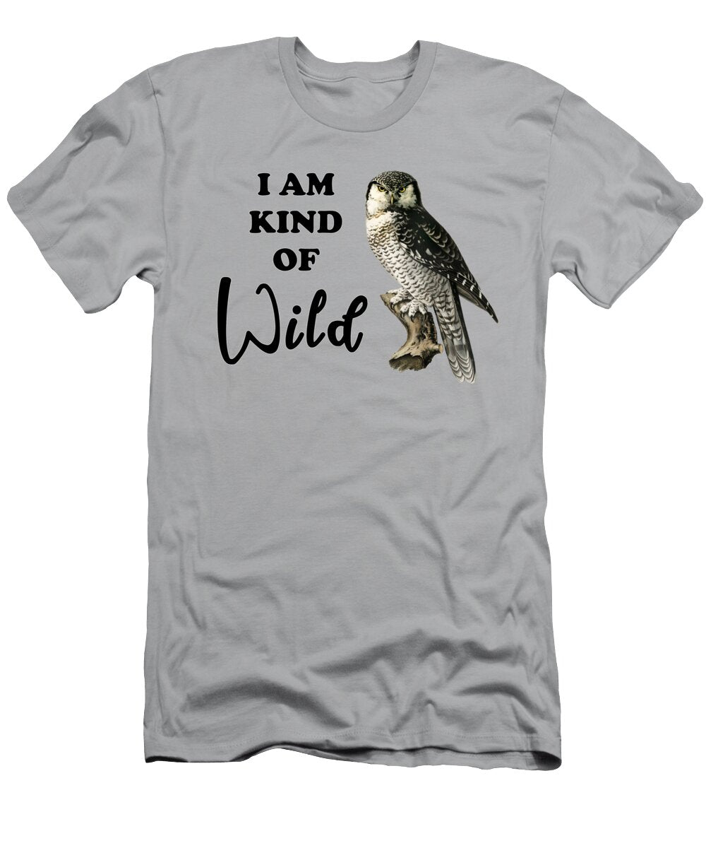 I Am Kind of Wild Owl Sophie Perreault T-Shirt