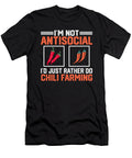 I Am Not Antisocial Chili Farmer Tenshirt T-Shirt