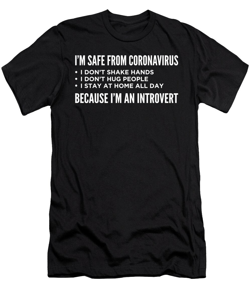 I Am Safe From Coronavirus Because Im Introvert Funny Maltiben Patel T-Shirt