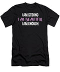 I Am Strong I Am Beautiful I Am Enough Jacob Zelazny T-Shirt