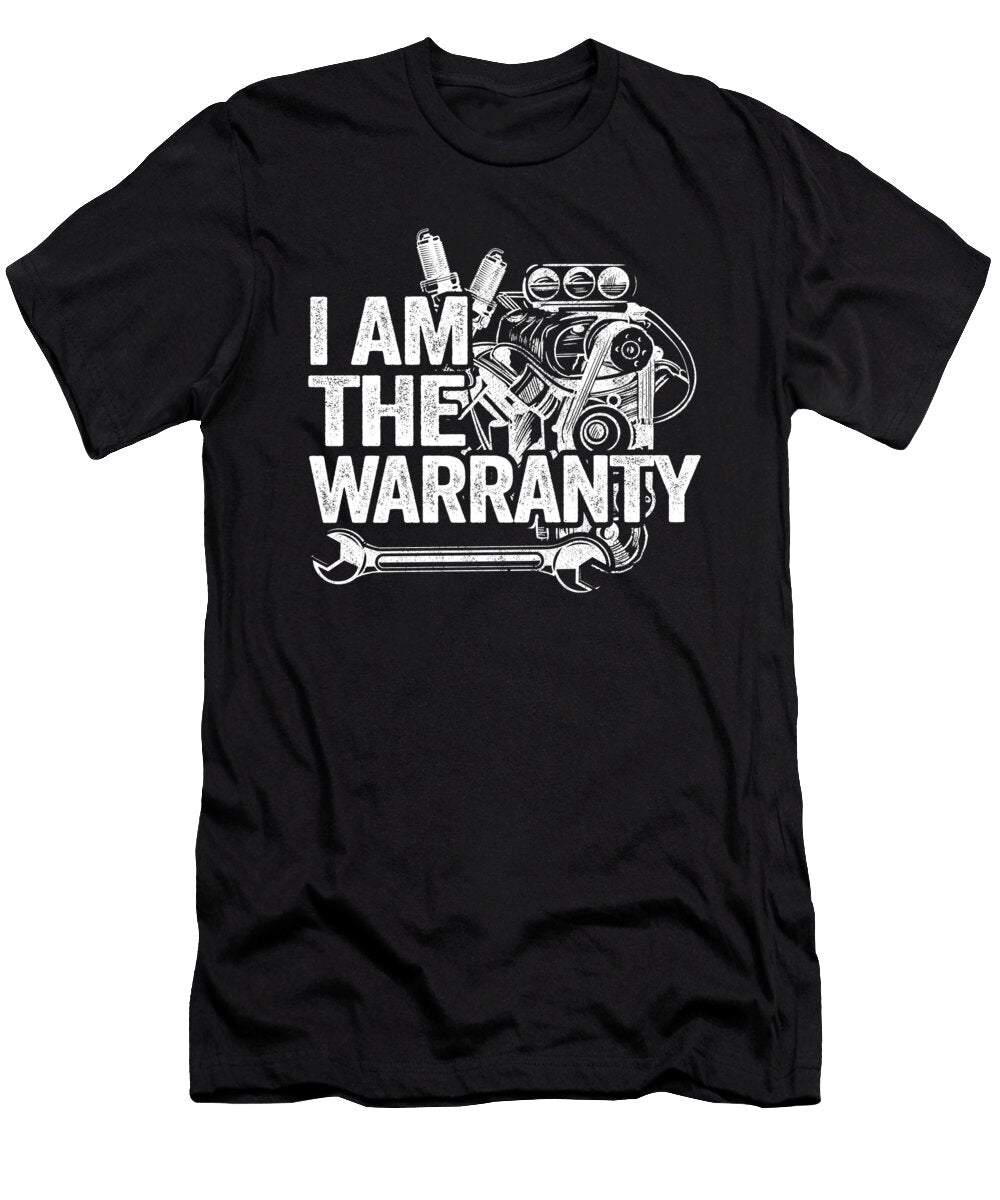 I Am the Warranty Funny Mechanic Lisa Stronzi T-Shirt