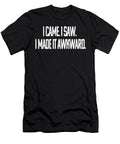 I Cama I Saw I Make It Awkward Summer Gary T-Shirt