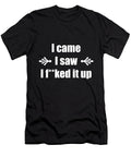 I Came I Saw I F Ed It Up Gold Target T-Shirt