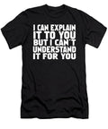 I Can Explain It to You Jacob Zelazny T-Shirt