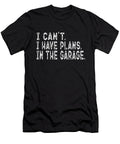 I Cant Have Plans in the Garage Honey Shop Art T-Shirt