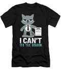 I Cant Its Tax Season Cat Accounting Accountant Shirtom T-Shirt