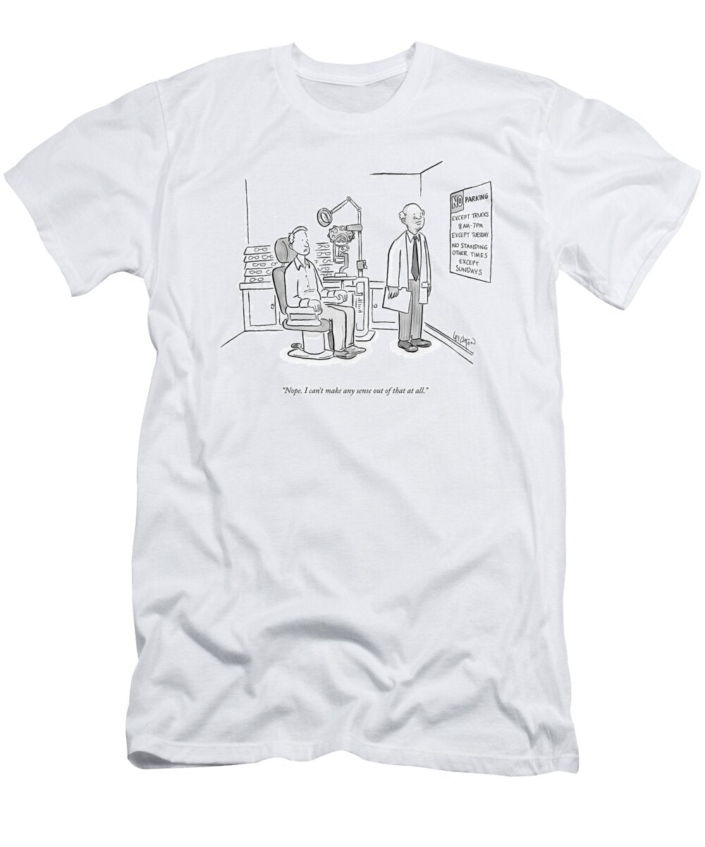 I Cant Make Any Sense Out of That Robert Leighton T-Shirt