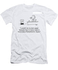 I Couldnt Do My Term Paper Because Theyve Never Made Baloo T-Shirt