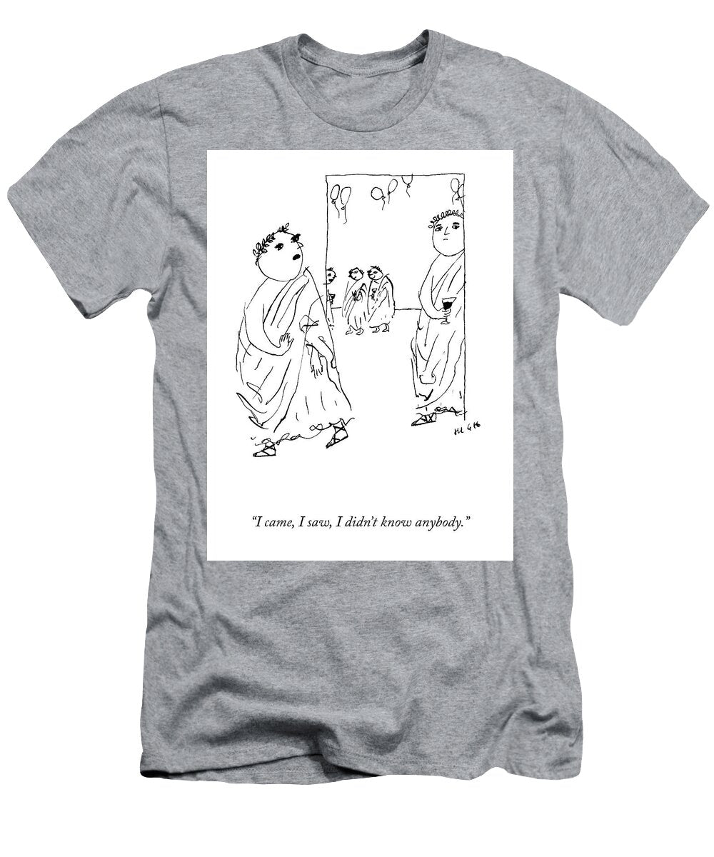 I Didnt Know Anybody Roland High T-Shirt
