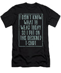 I Didnt Know What to Wear Today So I Put on This Designer Jacob Zelazny T-Shirt