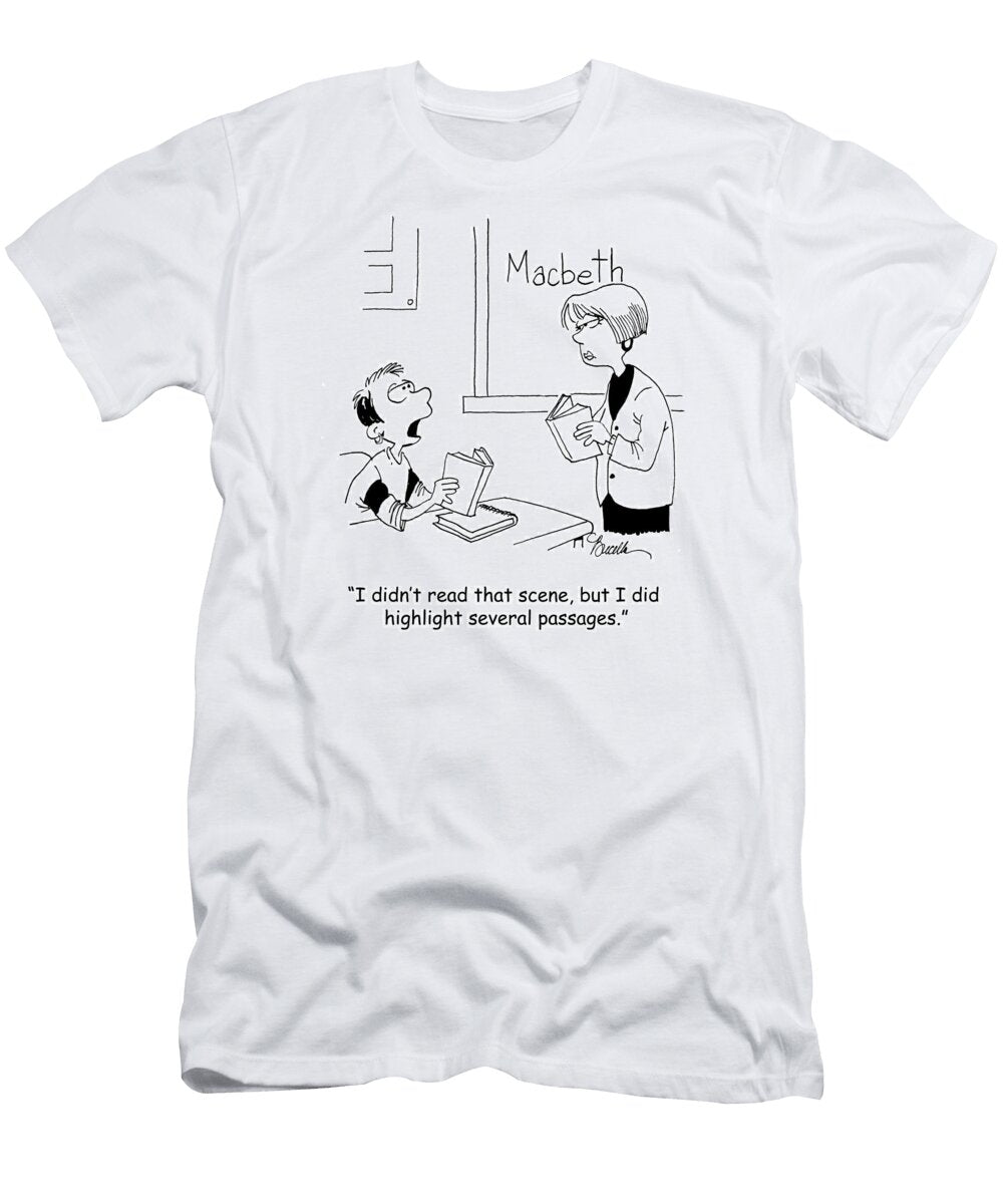 I Didnt Read That Scene But I Did Highlight Several Marty Bucella T-Shirt