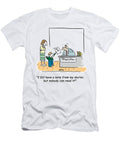 I Do Have a Note From My Doctorbut Nobody Can Read Chris Wildt T-Shirt